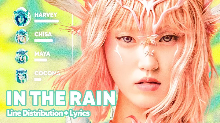 XG - IN THE RAIN (Line Distribution + Lyrics Karaoke) PATREON REQUESTED