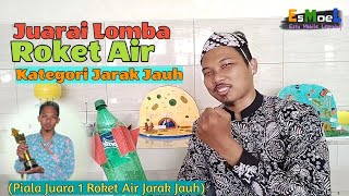 Tips & Trik Juarai Lomba Roket Air Kategori Jarak Jauh