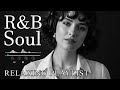 【R&B Soul】Deep Chill Playlist – Smooth Vocals & Soulful Grooves Relax • Study • Focus