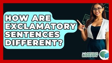 How Are Exclamatory Sentences Different? - The Language Library