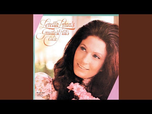 Loretta Lynn - One's On The Way