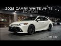 2025 Toyota Camry WHITE Edition 🔥 Full Review – Stunning New Look &amp; Features