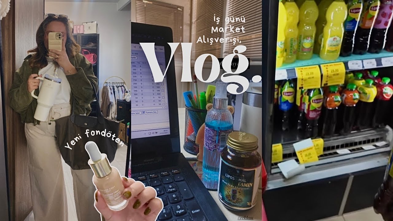 VLOG | Market alışverişi, benimle bir iş günü, yeni fondöten
