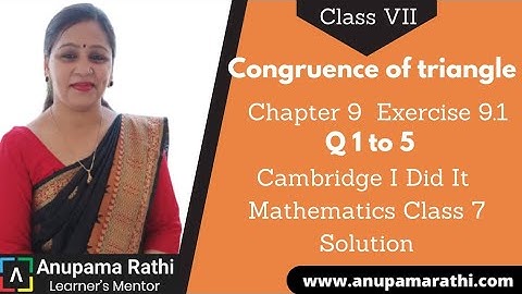 Congruence of triangles Class 7 Maths  | Cambridge I Did It Mathematics | Ch 9 Ex 9.1 Q 1 to  Q 5