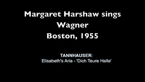 Margaret Harshaw sings Tannhauser-- Dich Teure Halle