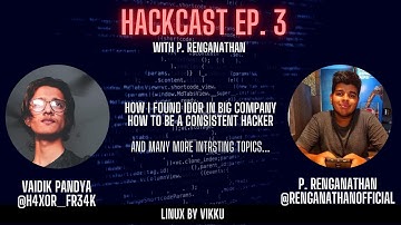 A Podcast With P. Renganathan about consistency | HACKCAST EP 3 | Hacker
