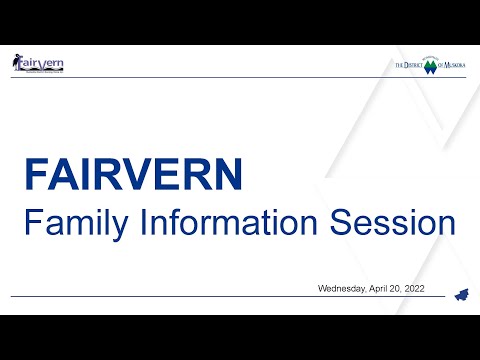 Fairvern Family Information Session 1 - April 20, 2022