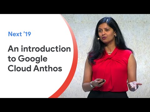 Meet Anthos, a Google Service Platform for managing apps — Next '19