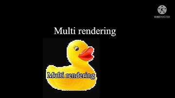 Multi rendering round 2
