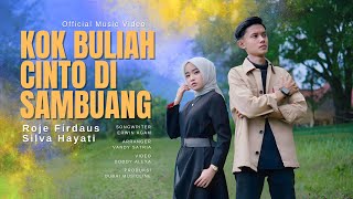Download lagu Roje Firdaus Ft. Silva Hayati - Kok Buliah Cinto Di Sambuang