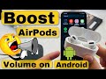 Correction du faible volume des airpods pro silencieux sur android mobile 2024