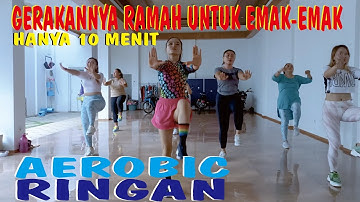 AEROBIC GAMPANG HANYA 10 MENIT UNTUK PEMULA