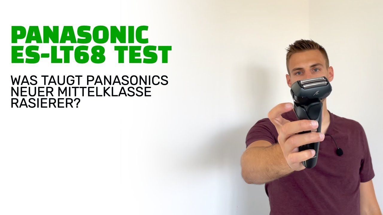 Panasonic ES LT68 K803 im Test: Kann Panasonic auch in der Mittelklasse  überzeugen? - YouTube