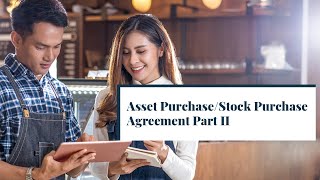 Asset Purchase/Stock Purchase Agreement Part II