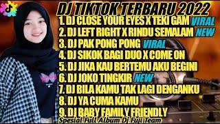 DJ TIKTOK TERBARU 2022 - DJ CLOSE YOUR EYES FYP TIK TOK VIRAL 2022 JEDAG JEDUG FULL BASS TERBARU
