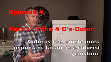 Episode 4: Part 1 of the 4 C's. Color