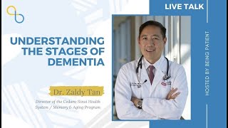 Understanding The Stages of Dementia | LiveTalk | Being Patient