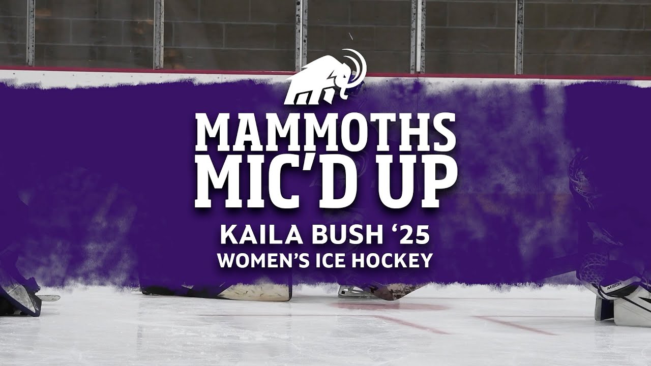 Mammoths Mic’d Up with junior goalie Kaila Bush