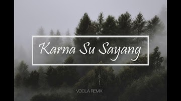 NEAR ft Dian Sorowea - Karna Su Sayang ( VOOLA REMIX )