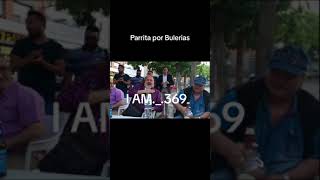 PARRITA POR BULERIAS EN SABADELL