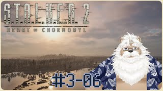 【steam】S.T.A.L.K.E.R.2＃3-06【3周目 Patch1.2.1】