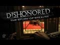 So werden Sie in Dishonored nicht gesehen