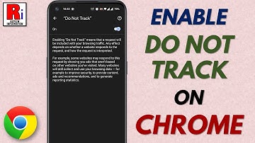 How to Enable Do Not Track Feature on Google Chrome App