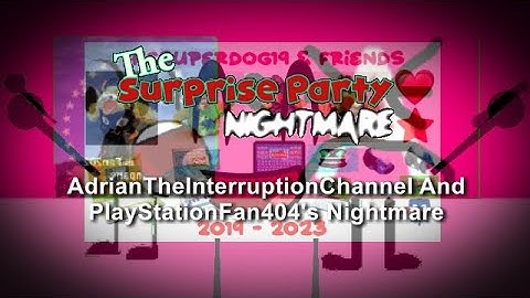 (REQUESTED) AdrianTheInterruptionChannel And PlayStationFan404