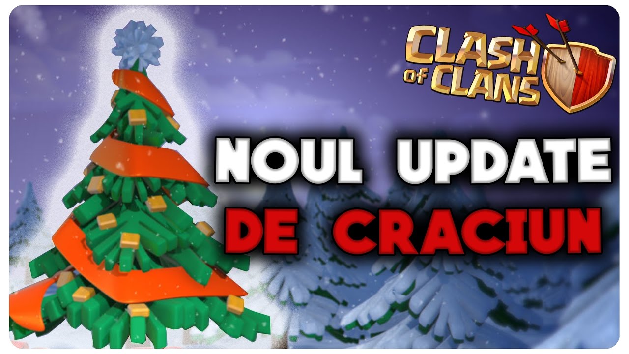 Noul Update de Craciun | Clash of Clans Romania