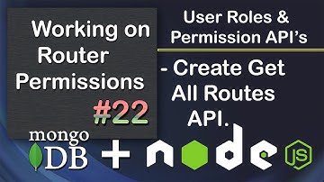 Create Get All Routes API in Node JS | User Roles & Permissions Project APIs Node JS MongoDB #22
