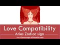 ❤ Aries Love Compatibility ❤ (Aries + each zodiac sign)