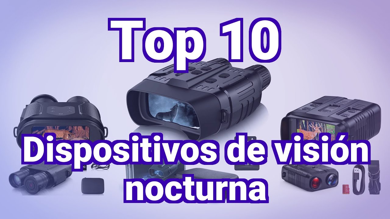 Para qué se usan los dispositivos de visión nocturna? Las 5 aplicaciones  más comunes