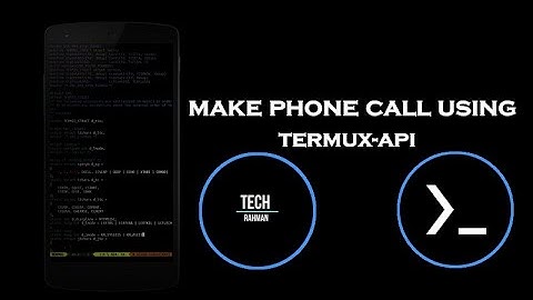 Make phone call using Termux-API ||TECH RAHMAN||