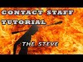 CONTACT STAFF TUTORIAL The Steve 