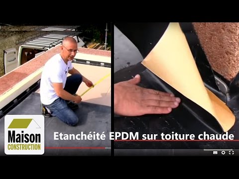 Toiture chaude, étanchéité EPDM - Partie 2/2