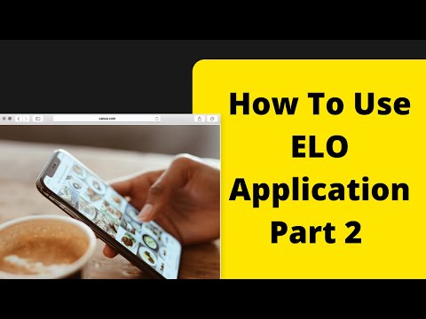 How to Use  Elo Application Part 2 || Complete Tutorials || #Technical_Information