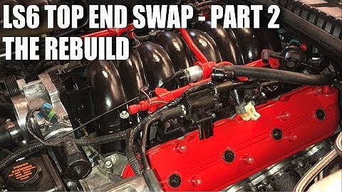 LS6 Top End Swap - Part 2