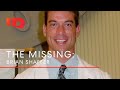Has Brian Shaffer Disappeared? | The Missing