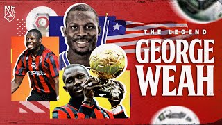 La Vie de George Weah 🇱🇷🏆 Ballon d'Or & Président