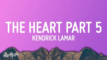 Kendrick Lamar - The Heart Part 5 (Lyrics)