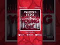 Focused on me - snippet Valentine’s Day Feast out now  #youngfeast #independentartist  #vday