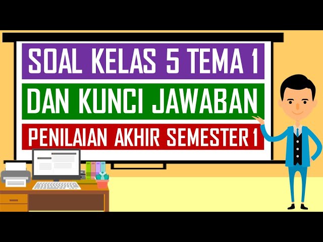 Soal Uas Semester1 Kls 5 Lamongan Dan Kunci Jawaban