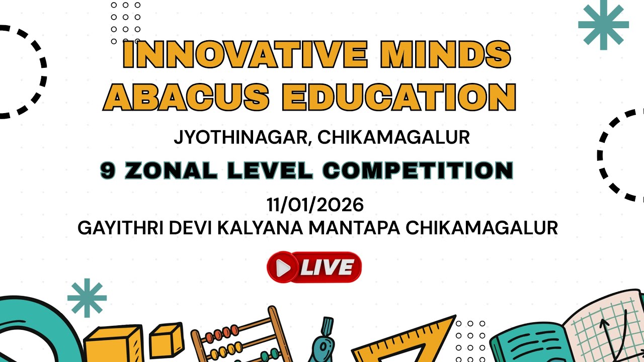 INNOVATIVE MINDS ABACUS EDUCATION | 9 ZONAL LEVEL COMPETITION CHIKAMAGALUR | LIVE