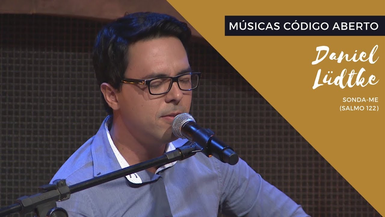 Daniel Lüdtke - Sonda-me (Salmo 139)