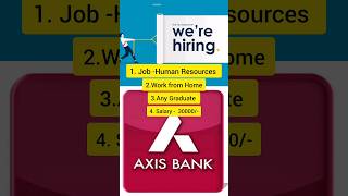 Axis Bank work from home| latest job 2023| online jobs at Home # work from Home #youtubeshort