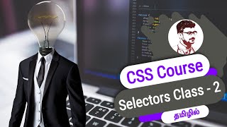 CSS Selectors in Tamil | CSS Course in Tamil [Class - 2]
