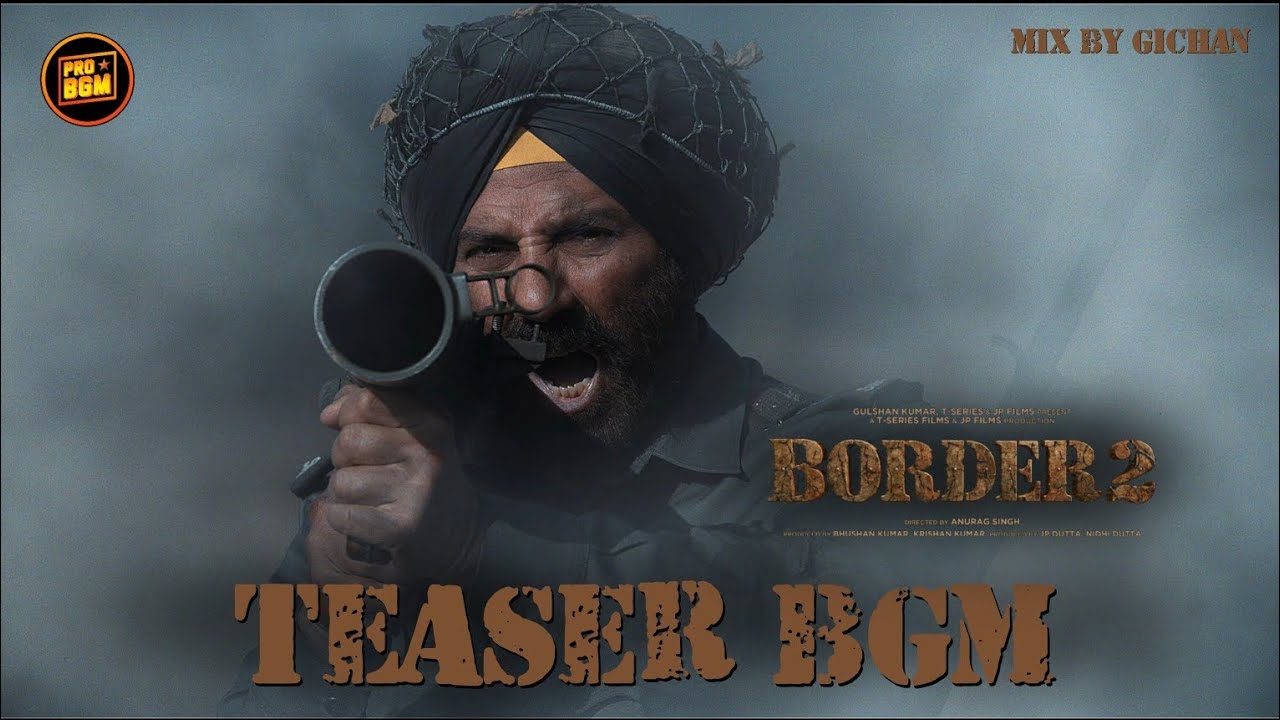 BORDER 2 TEASER BGM | BORDER 2 HINDUSTAN MERI JAAN SONG | HINDUSTAN HINDUSTAN SONG | PRO BGM