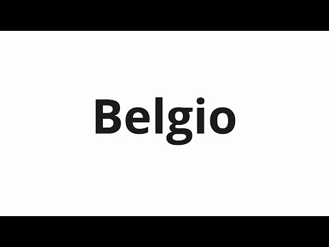 How to pronounce Belgio