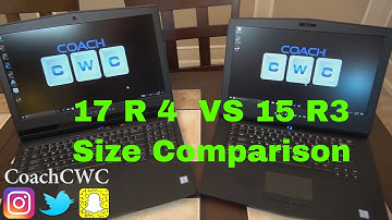 Alienware 17 R4 vs 15 R3 Quick Size Comparison