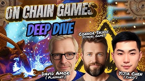 On-Chain Games, ft. Playmint, Curio and Citadel - FOGDAO Deep Dive